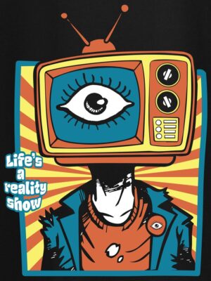 lifes a reality show printed t shirt for men hover 700x933