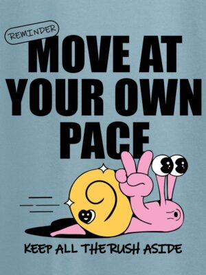 move at your own pace printed t shirt for men hover 700x933